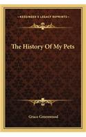 The History Of My Pets