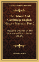 The Oxford And Cambridge English History Manuals, Part 2