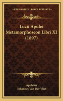 Lucii Apulei Metamorphoseon Libri XI (1897)