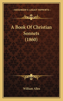 Book Of Christian Sonnets (1860)