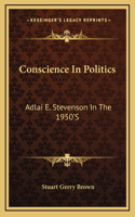 Conscience In Politics