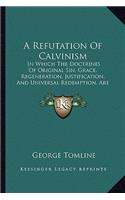 Refutation Of Calvinism