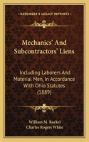 Mechanics' And Subcontractors' Liens