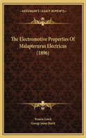 Electromotive Properties Of Malapterurus Electricus (1896)