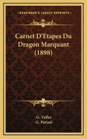Carnet D'Etapes Du Dragon Marquant (1898)