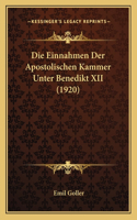 Einnahmen Der Apostolischen Kammer Unter Benedikt XII (1920)