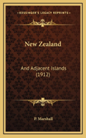 New Zealand: And Adjacent Islands (1912)