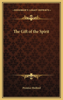 The Gift of the Spirit