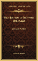 Little Journeys to the Homes of the Great