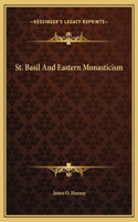 St. Basil And Eastern Monasticism