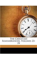The Christian Remembrancer, Volumes 23-24