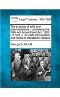 Practice of Wills and Administrations