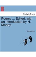 Poems ... Edited, with an Introduction by H. Morley.