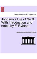 Johnson's Life of Swift. with Introduction and Notes by F. Ryland.