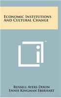 Economic Institutions and Cultural Change