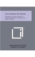 Tully Knoles Of Pacific