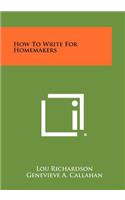 How to Write for Homemakers: (English)