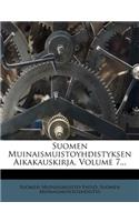 Suomen Muinaismuistoyhdistyksen Aikakauskirja, Volume 7...