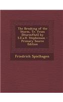 Breaking of the Storm, Tr. from [Sturmflut] by S.E.A.H. Stephenson
