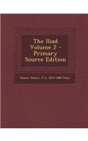 The Iliad Volume 2