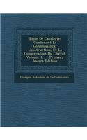 Ecole de Cavalerie: Contenant La Connoissance, L'Instruction, Et La Conservation Du Cheval, Volume 1...