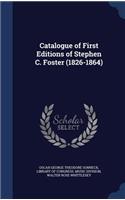 Catalogue of First Editions of Stephen C. Foster (1826-1864)