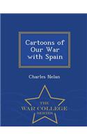 Cartoons of Our War with Spain - War College Series