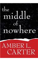 The Middle of Nowhere