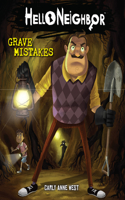Grave Mistakes: An Afk Book (Hello Neighbor #5): Volume 5