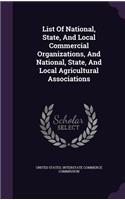 List of National, State, and Local Commercial Organizations, and National, State, and Local Agricultural Associations