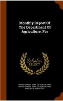 Monthly Report of the Department of Agriculture, for