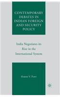 Contemporary Debates in Indian Foreign and Security Policy