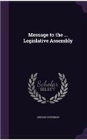 Message to the ... Legislative Assembly