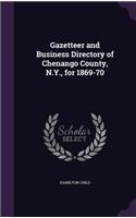 Gazetteer and Business Directory of Chenango County, N.Y., for 1869-70: (English)