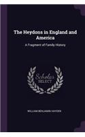 Heydons in England and America: A Fragment of Family History