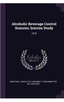 Alcoholic Beverage Control Statutes