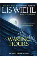 Waking Hours: (1 East Salem Trilogy)