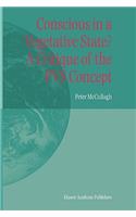 Conscious in a Vegetative State? a Critique of the Pvs Concept