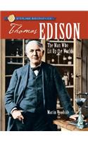 Thomas Edison: The Man Who Lit Up the World