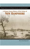 A Primary Source History of the Colony of New Hampshire