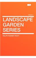 Landscape Garden Series Volume 2
