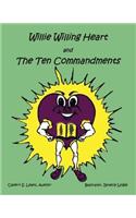 Willie Willing Heart and the Ten Commandments