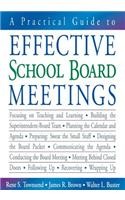 A Practical Guide to Effective School Board Meetings