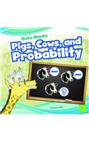 Pigs, Cows, and Probability