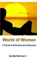 World of Women: A Novel of Adventure and Discovery