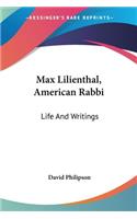 Max Lilienthal, American Rabbi