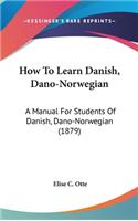 How To Learn Danish, Dano-Norwegian