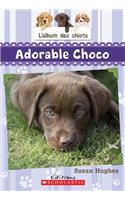 L' Album Des Chiots: N? 1 - Adorable Choco