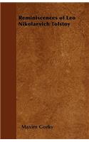 Reminiscences of Leo Nikolaevich Tolstoy