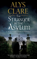 The Stranger in the Asylum: (A World’s End Bureau Mystery)